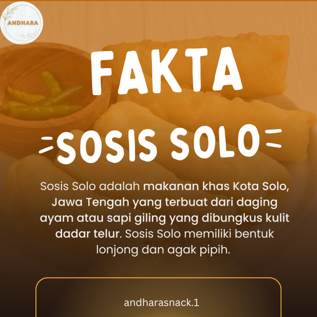Fakta-Fakta Tentang Sosis Solo dari Andhara Snack